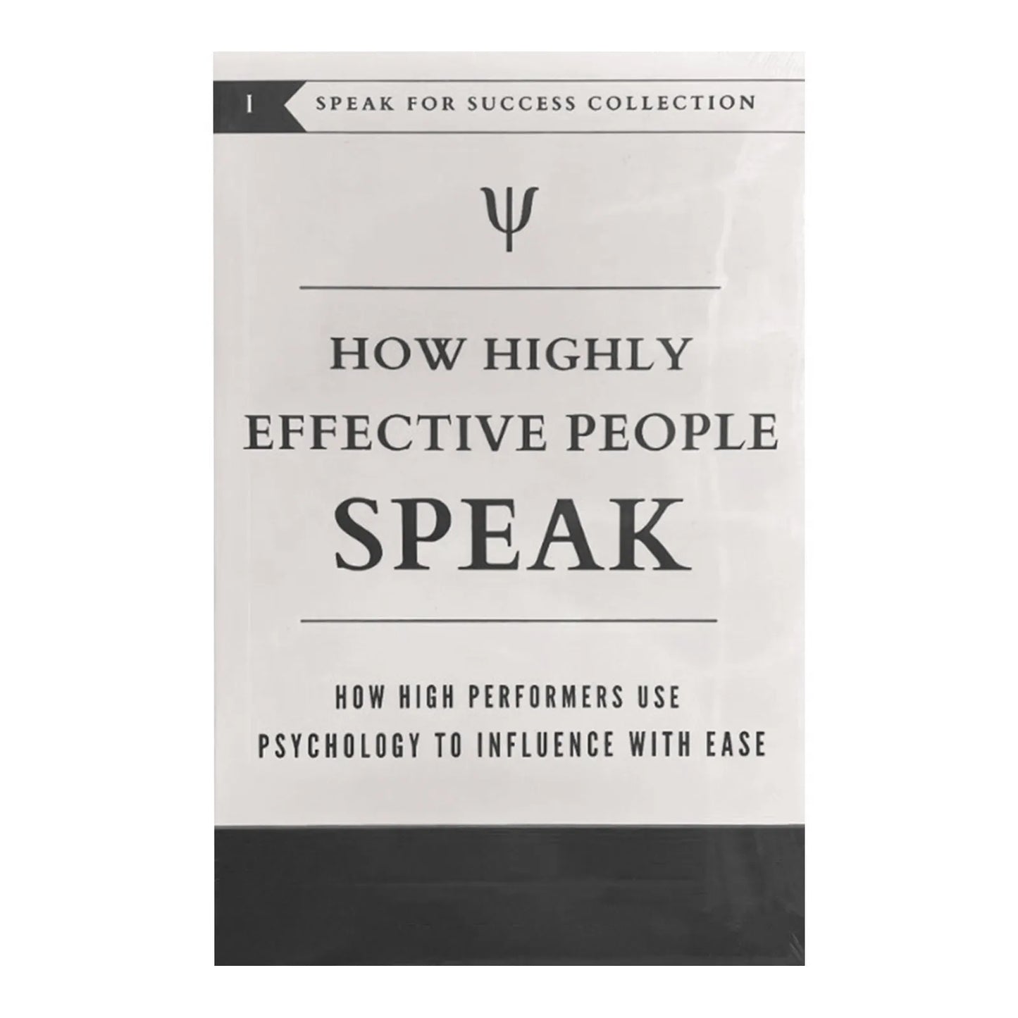 High Performers Use Psychology Influence With Ease