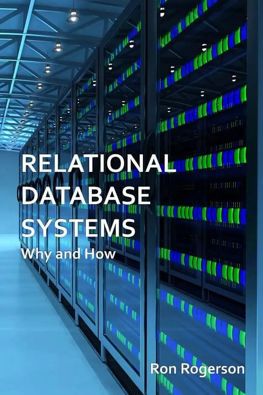 Relational Database Systems - Why and How
